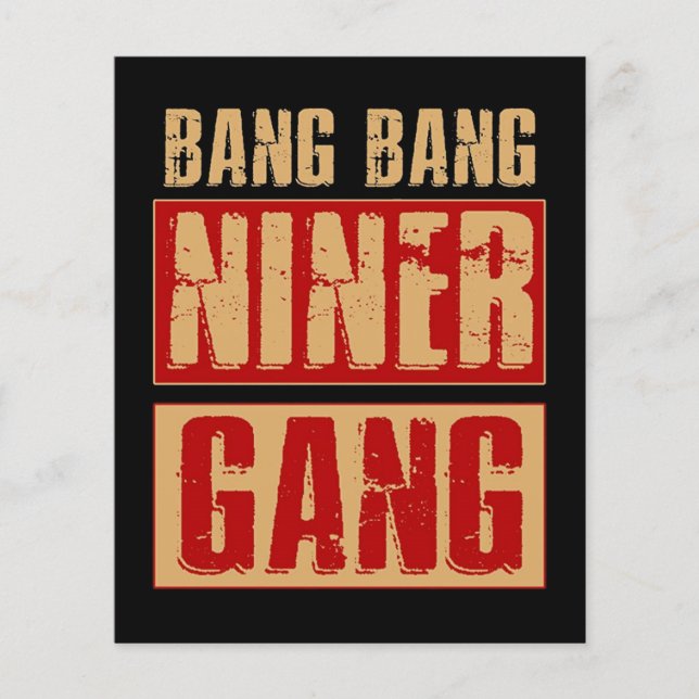 Bang Bang Niner Gang (Front)