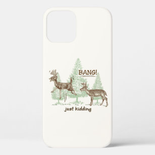 Bang! Just Kidding! Hunting Humour iPhone 12 Case