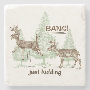 Bang! Just Kidding! Hunting Stone Coaster