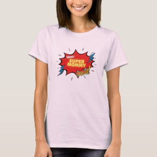 Bang Super Mommy Pow T-shirt