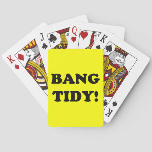 ‘BANG TIDY!’ PLAYING CARDS