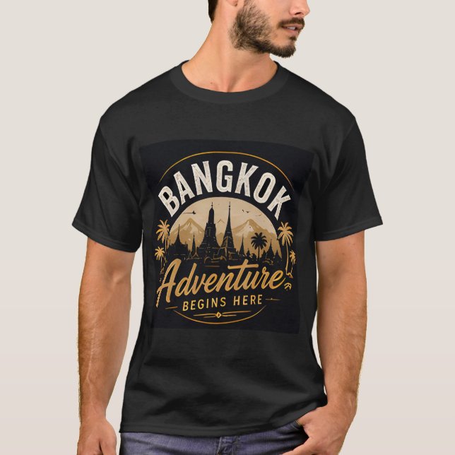 Bangkok Adventure Begins Here T-Shirt (Front)