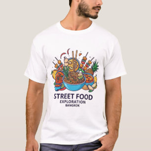 BANGKOK STREET FOOD EXPLORATION T-Shirt