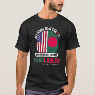 Bangladeshi American Patriot Heart Is From Banglad T-Shirt