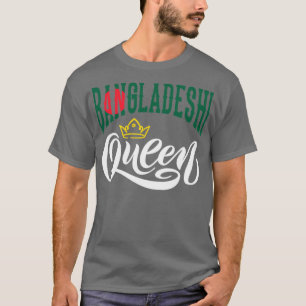 Bangladeshi Bangladesh Bangladeshi Flag Quote17 T-Shirt
