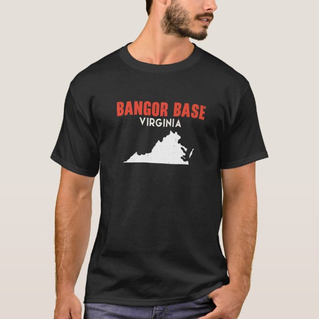 Bangor Base Washington USA State America Travel Wa T-Shirt (Front)