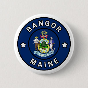 Bangor Maine 6 Cm Round Badge