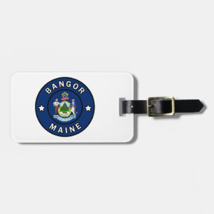 Bangor Maine Luggage Tag