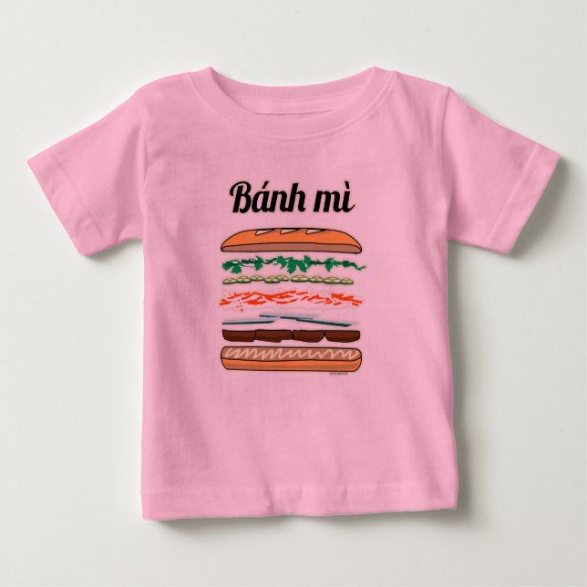 Banh Mi Vietnamese sandwich French bread baguette Baby T-Shirt (Front)