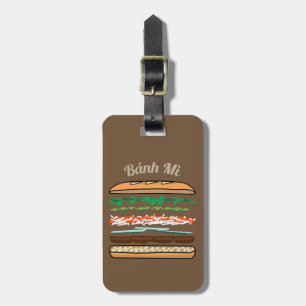 Banh Mi Vietnamese sandwich French bread baguette Luggage Tag