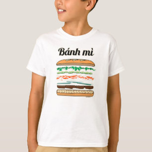 Banh Mi Vietnamese sandwich French bread baguette T-Shirt