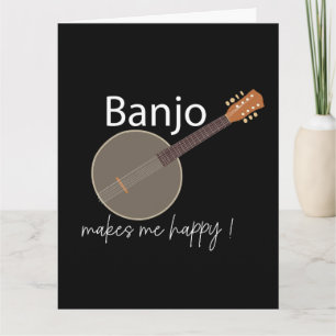 Banjo Makes Me Happy Greeting Card