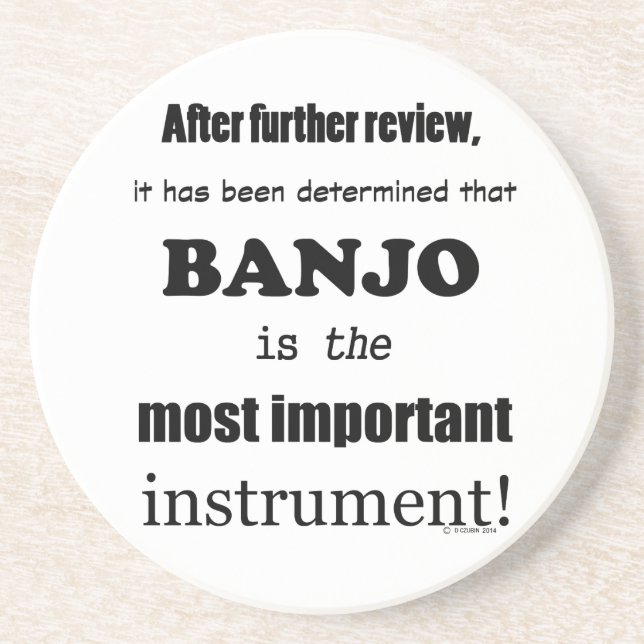 Banjo Most Important Instrument Coaster (Front)