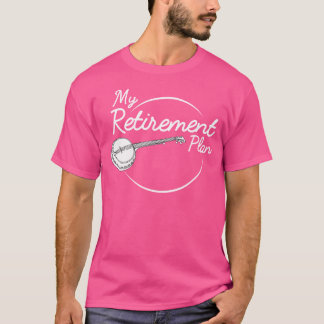 Banjo Retirement Plan Bluegrass Guitar Instrument T-Shirt
