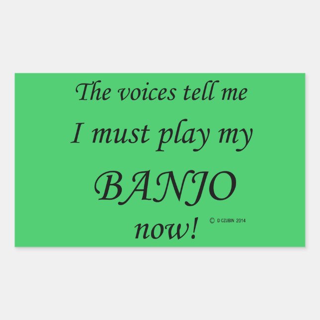 Banjo Voices Say Must Play Rectangular Sticker (Front)