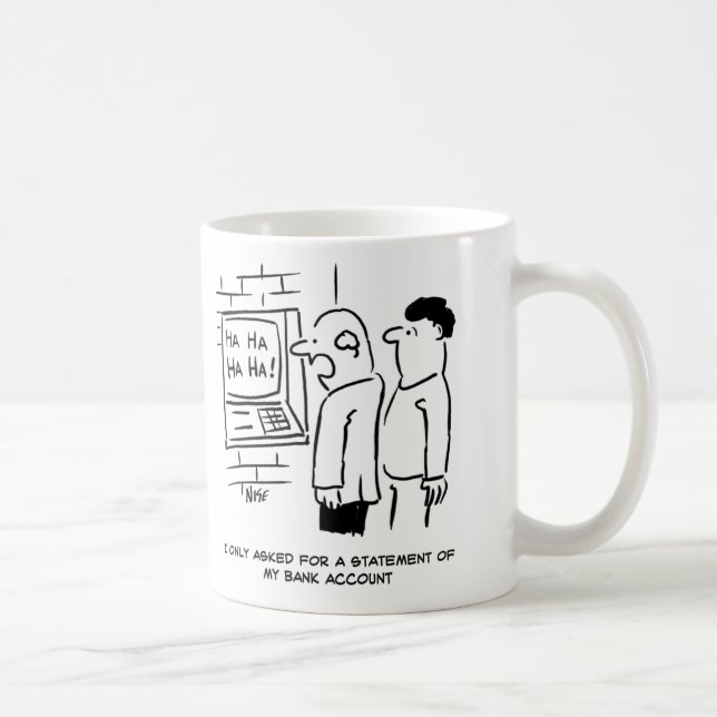 Bank Cashpoint Machine Laughs at Customer Card Coffee Mug (Right)