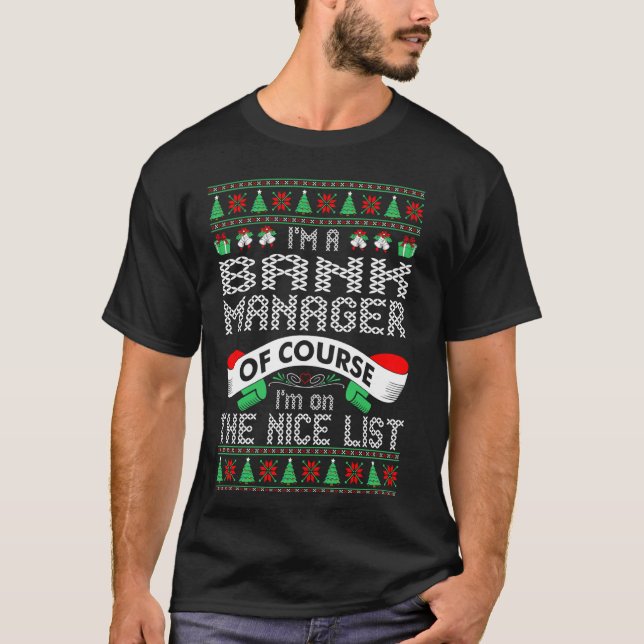 Bank Manager On Nice List Christmas Ugly Sweater T (Front)
