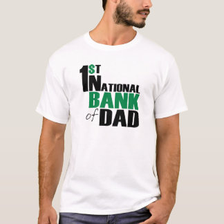 Bank of Dad T-Shirt