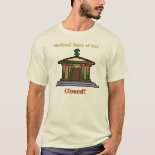 Bank of Dad T-Shirt