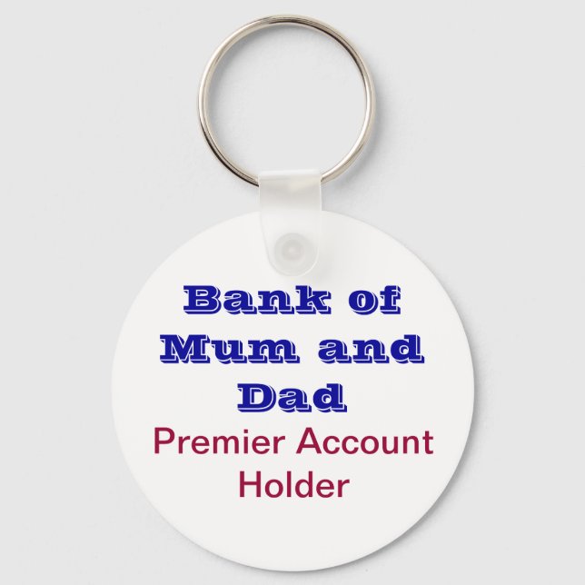 Bank of Mum and Dad keychain (Front)
