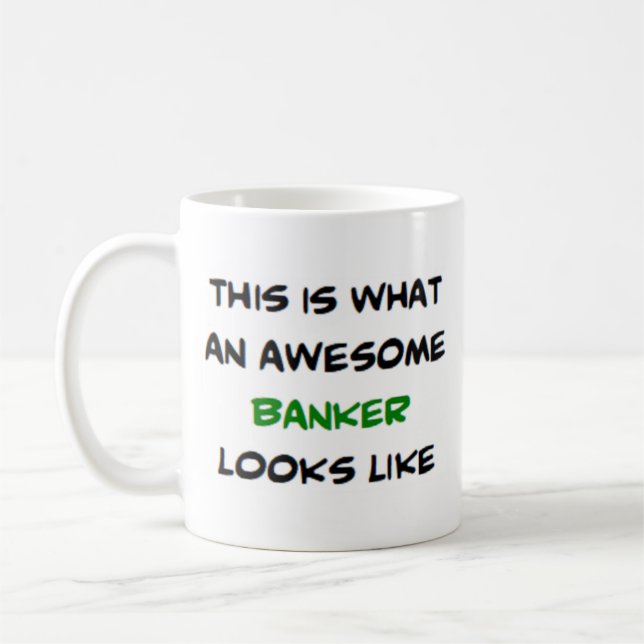 banker, awesome coffee mug (Left)