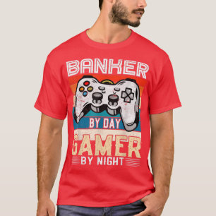 Banker by day gamer by night video gaming fans Ret T-Shirt