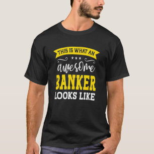 Banker   Job Title Worker Awesome Banker T-Shirt