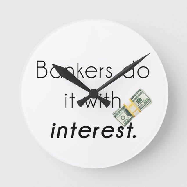 Bankers do it! round clock (Front)