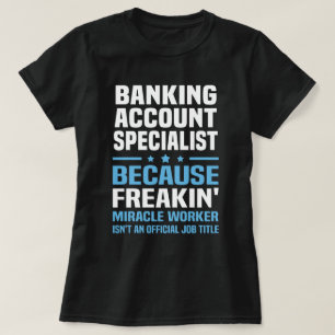 Banking Account Specialist T-Shirt