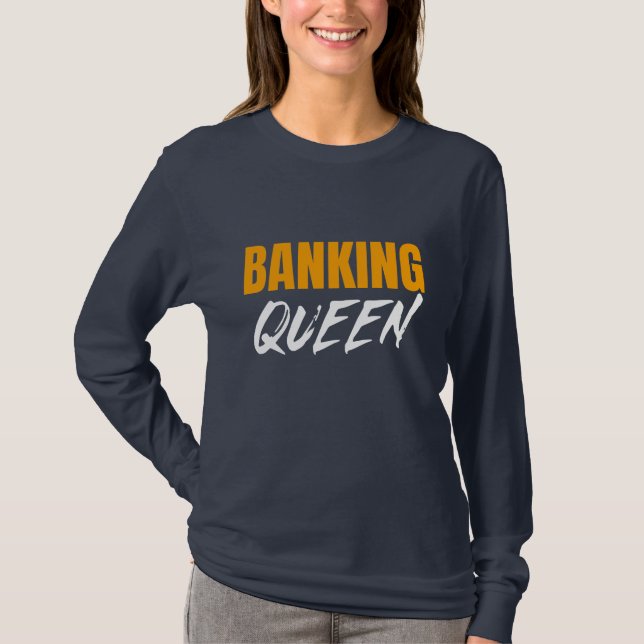 BANKING QUEEN T-Shirt (Front)