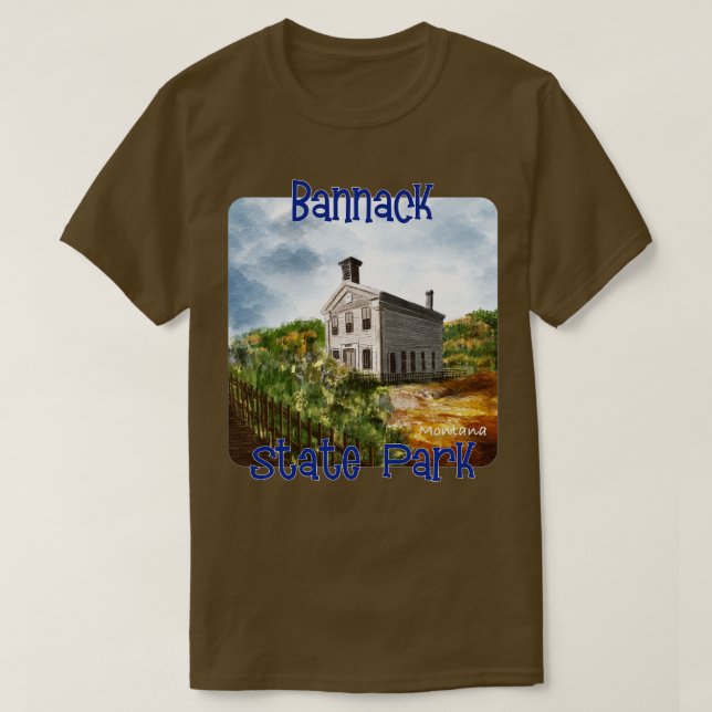 Bannack State Park Montana T-Shirt (Design Front)