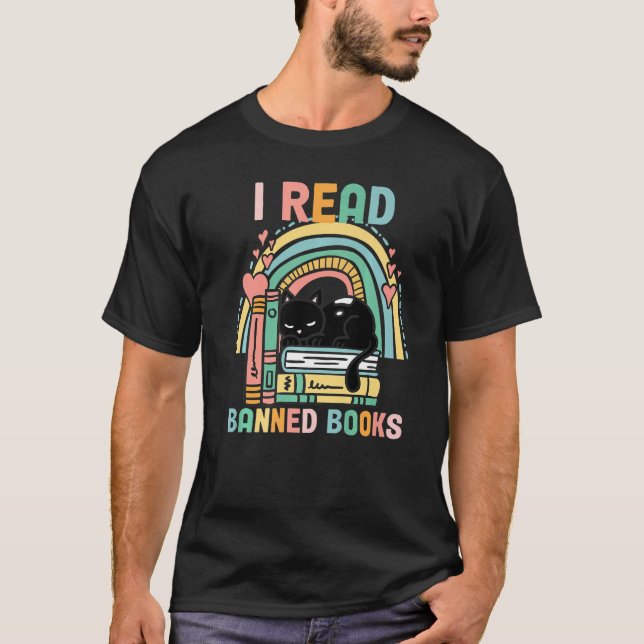 Banned Books Quotes I Read Banned Books T-Shirt (Front)