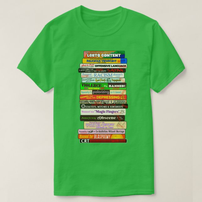 Banned Books Stack Reasons Books are Challenged T-Shirt (Design Front)