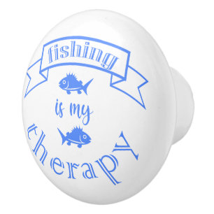 Banner ribbon quote Fishing is my therapy Ceramic Knob