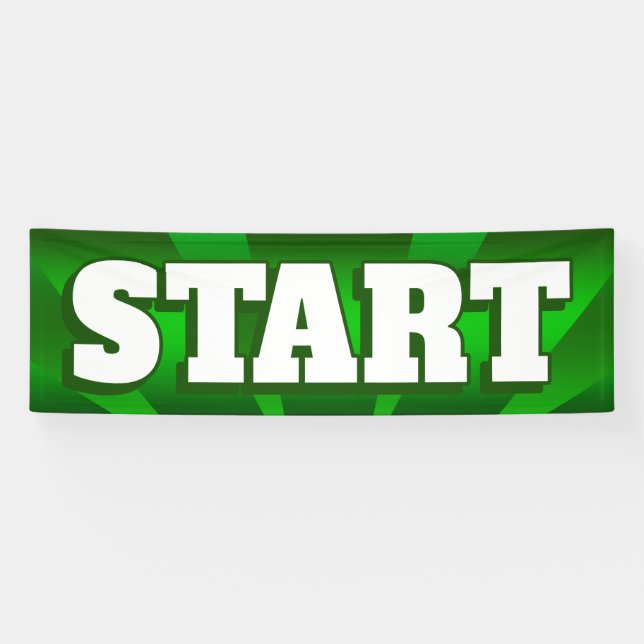 BANNER START  - 2.5'x8' (Horizontal)