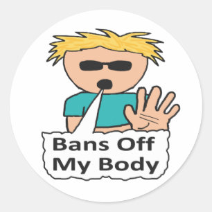Bans Off My Body Classic Round Sticker