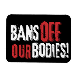 Bans Off Our Bodies Pro-Choice Magnet