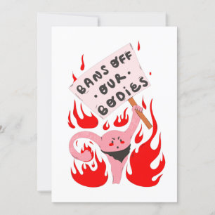 bans off our bodies womens rights angry uterus invitation