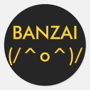 BANZAI(/^o^)/ Classic Round Sticker