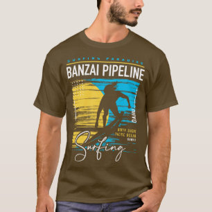 Banzai Pipeline North Shore Hawaii Surfing Surf Ha T-Shirt