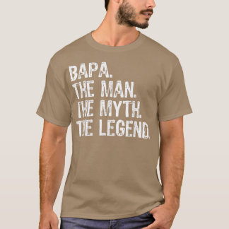 Bapa The Man The Myth The Legend Cool Funny  T-Shirt