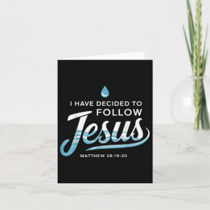 Baptised I Have Decided To Follow Jesus Baptism  Card