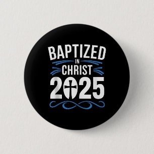 Baptised In Christ 2025 Catholic Baptism Jesus God 6 Cm Round Badge
