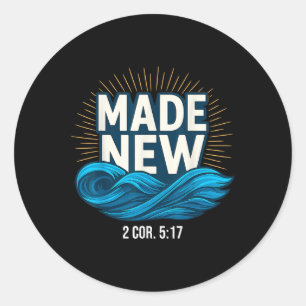 Baptised Made New Baptism Classic Round Sticker