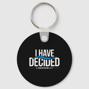 Baptism I Have Decided Baptized _1 Key Ring