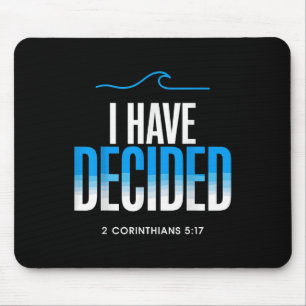 Baptism I Have Decided Baptized Mouse Pad