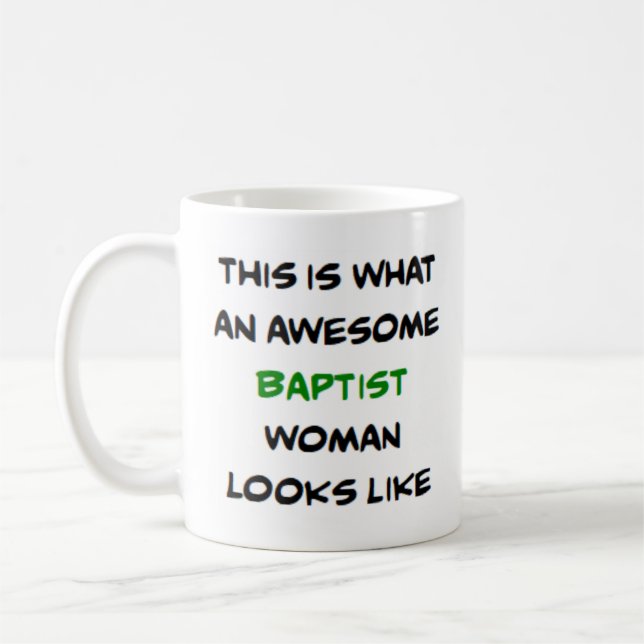 baptist woman, awesome coffee mug (Left)