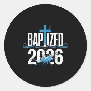 Baptized 2026 classic round sticker