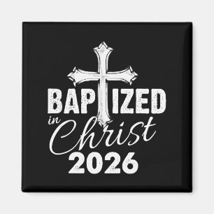 Baptized In Christ 2026 - Christian Cross Salvatio Magnet