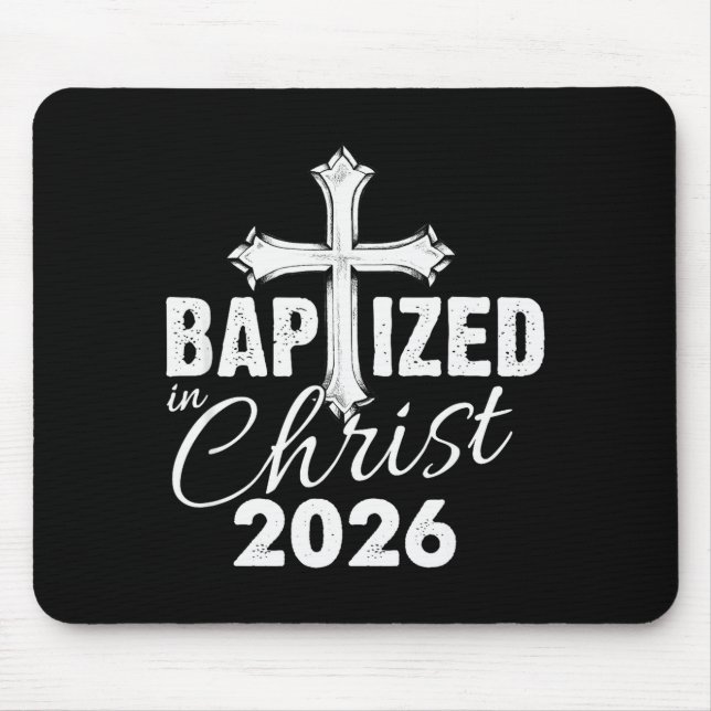 Baptized In Christ 2026 - Christian Cross Salvatio Mouse Pad (Front)